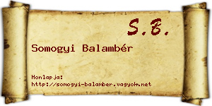 Somogyi Balambér névjegykártya